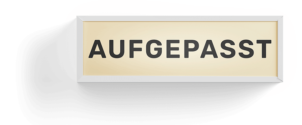 Leuchtbox Aufgepasst